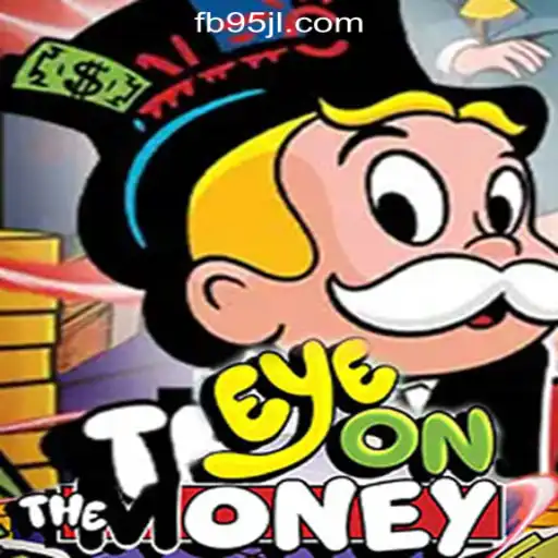 Exploring EyeOnTheMoney: The Exciting Game at 95JL Online Casino Philippines