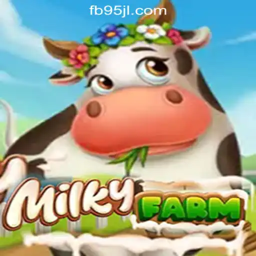 Explore MilkyFarm: A Virtual Farming Adventure Amidst the 95JL Online Casino Philippines Landscape